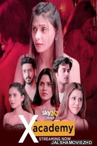 X Academy (2023) Hindi WebSeries ALTBalaji Original