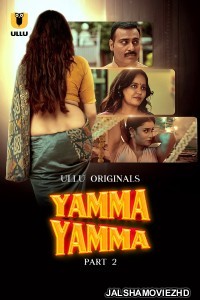 Yamma Yamma (2025) Part 2 ULLU Hindi Unrated Webseries