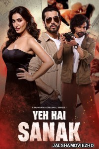 Yeh Hai Sanak (2025) Season 1 Hindi Web Series