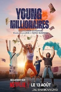 Young Millionaires (2025) Season 1 Hindi Web Series
