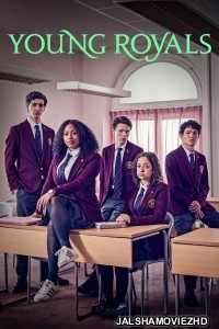 Young Royals (2022) Season 2 Hindi Web Series Netflix Original