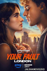 Your Fault London (2026) Hollywood Hindi Dubbed